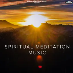 Spiritual Meditation Music